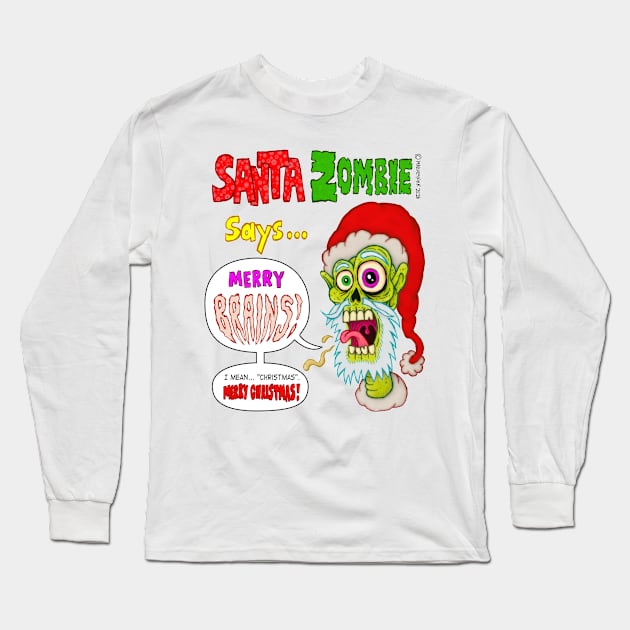 Santa Zombie Long Sleeve T-Shirt by MalcolmKirk